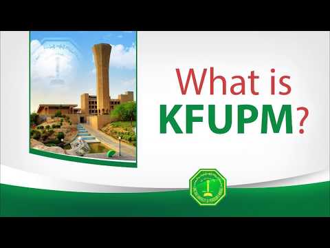 What is KFUPM? - ماهي جامعة الملك فهد للبترول والمعادن؟