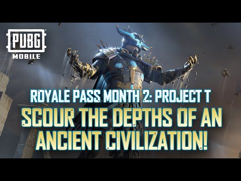 PUBG MOBILE | Introducing Royale Pass Month 2: Project T